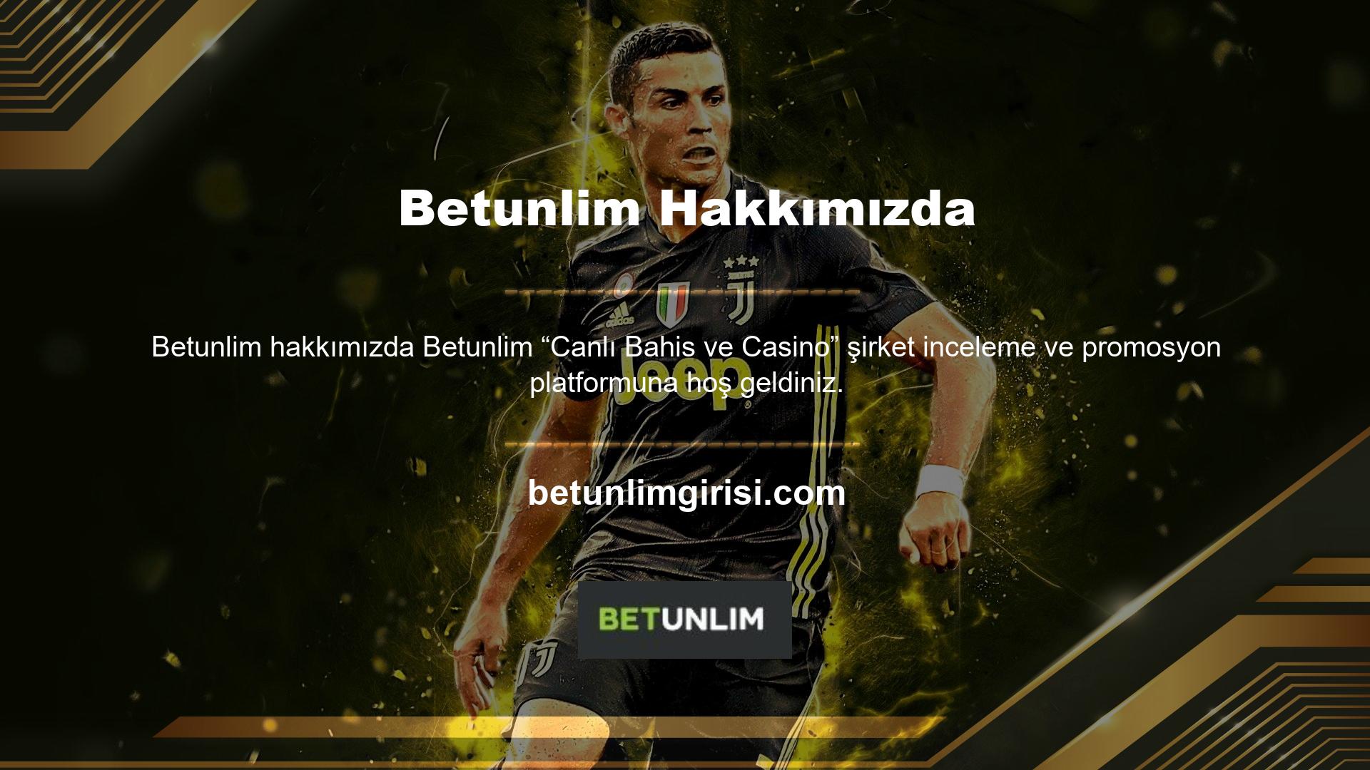 Web sitemizden, Betunlim web sitesinin “7/24” “Son Giriş Adresi, Bonus Etkinlikleri, Para Yatırma ve Para Çekme” prosedürü ile ilgili tüm bilgi ve desteğe erişebilir ve destek alabilirsiniz